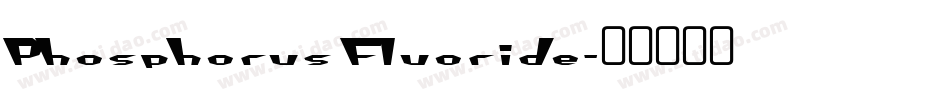 Phosphorus Fluoride字体转换